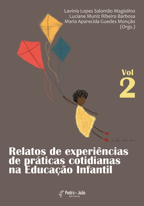 Relatos de experiência de práticas cotidianas na Educação Infantil. Volume II