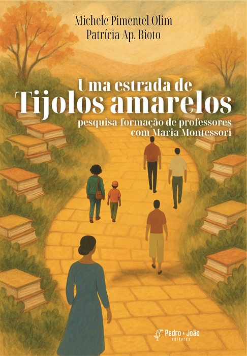 Uma estrada de tijolos amarelos: pesquisa-formação de professores com Maria Montessori