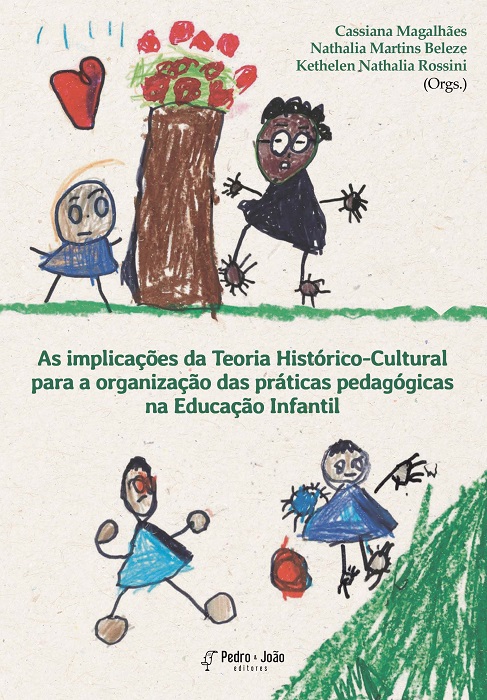 As implicações da Teoria Histórico-Cultural para a organização das práticas pedagógicas na Educação Infantil