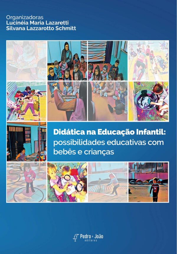 Didática na Educação Infantil: possibilidades educativas com bebês e crianças pequenas
