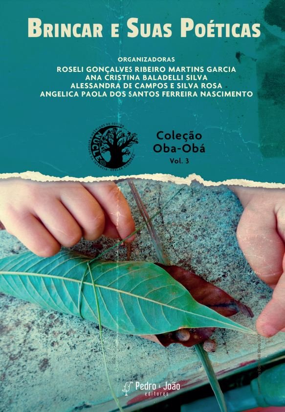 Brincar e suas poéticas. Coleção Oba-Obá. Vol. 3