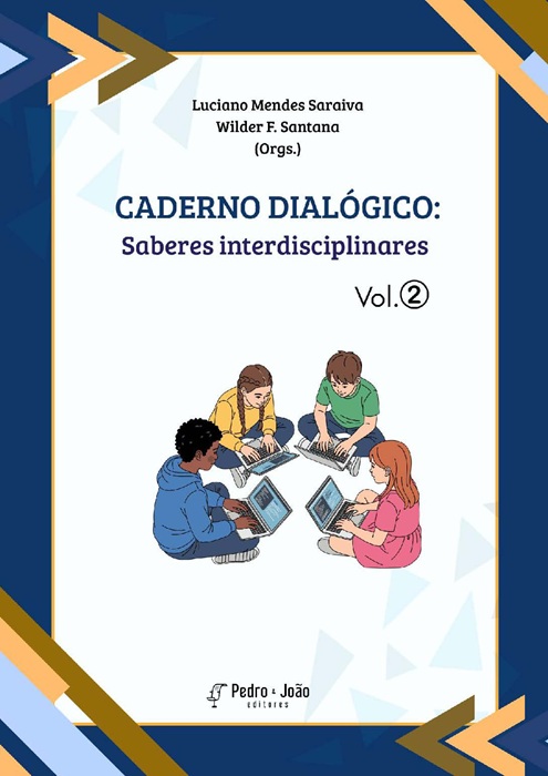 Caderno dialógico: Saberes interdisciplinares. Vol. 2