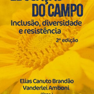 Educação do Campo: Inclusão, diversidade e resistência - Imagem 1