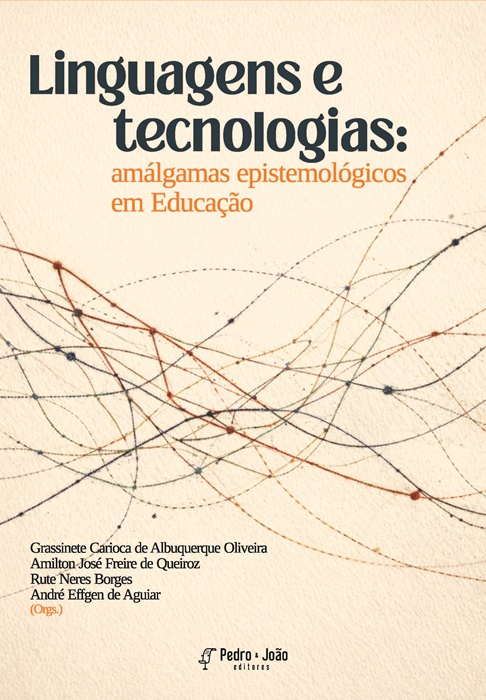Linguagens e tecnologias: amálgamas epistemológicos em Educação