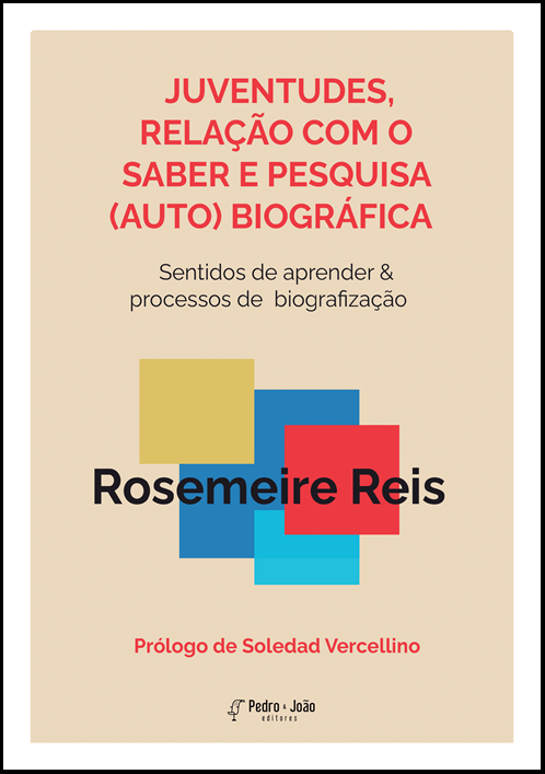 Juventudes, Relação com o Saber e Pesquisa (Auto)biográfica. Sentidos de aprender & processos de biografização