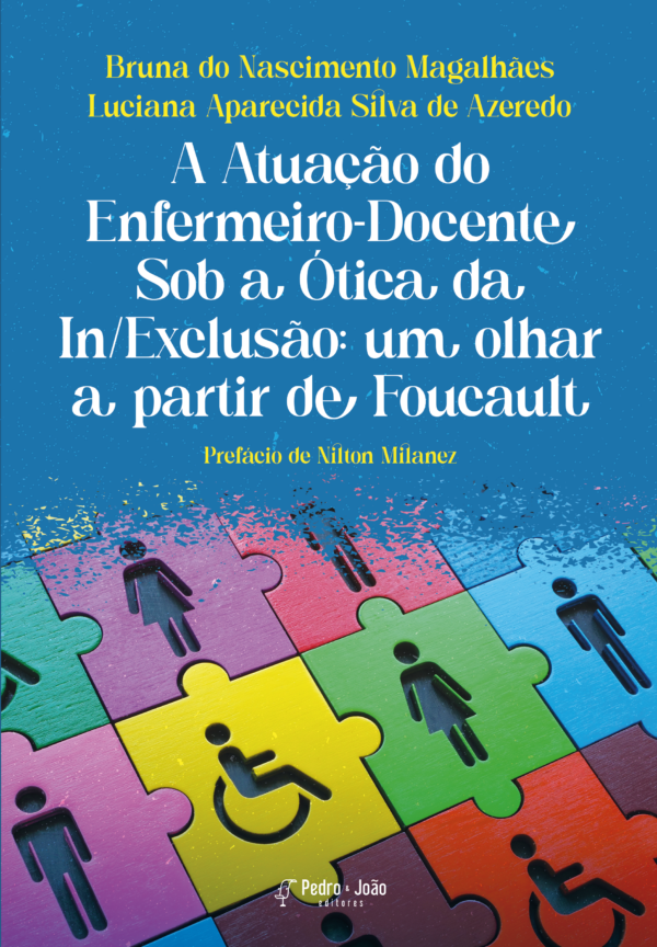 A atuação do enfermeiro-docente sob a ótica da in/exclusão: um olhar a partir de Foucault