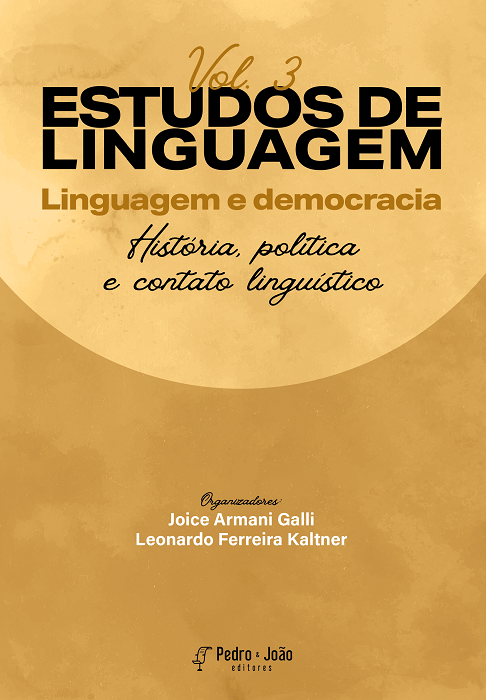 Estudos de linguagem: linguagem e democracia. vol. 3. História, política e contato linguístico