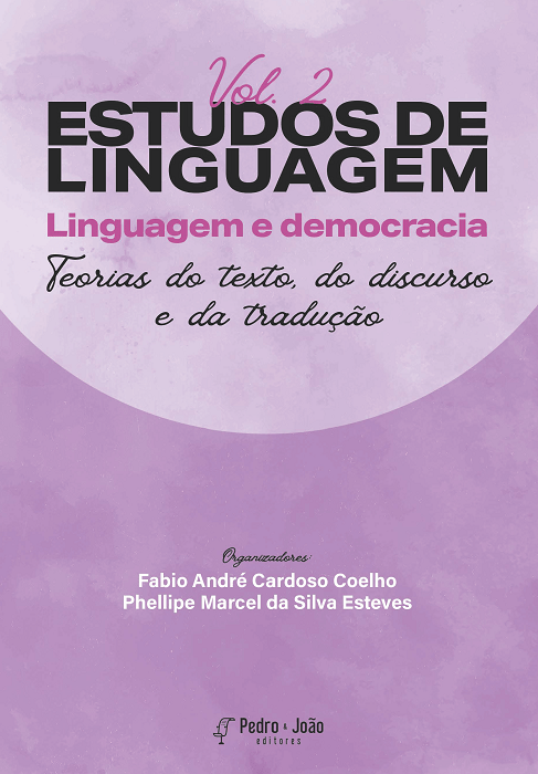 Estudos de linguagem: linguagem e democracia. vol. 2. Teorias do texto, do discurso e da tradução