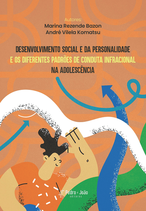Desenvolvimento Social e da Personalidade e os diferentes padrões de conduta infracional na adolescência