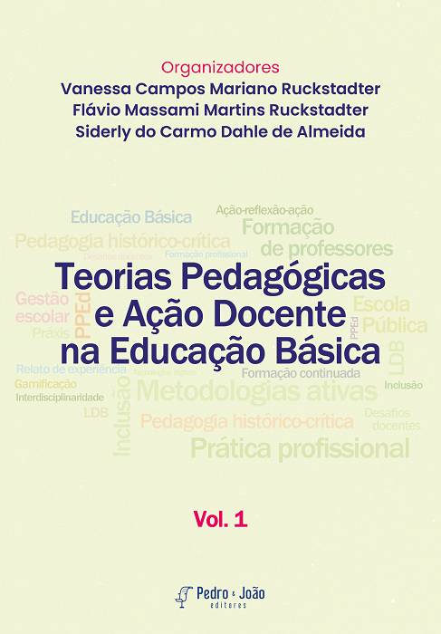 Teorias pedagógicas e ação docente na educação básica. Vol. 1