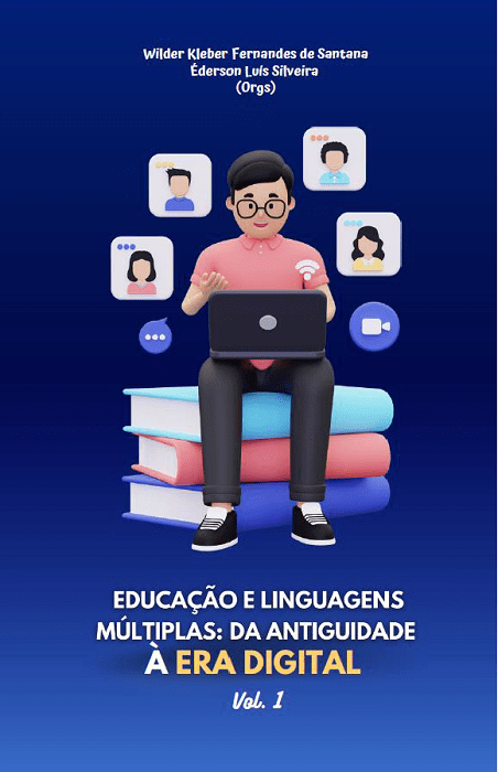 Educação e Linguagens Múltiplas: da Antiguidade à Era Digital. Vol. 1
