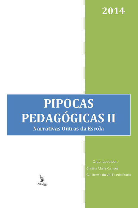 Pipocas pedagógicas II: narrativas outras da escola