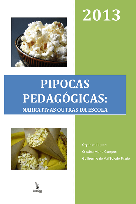 Pipocas pedagógicas: narrativas outras da escola