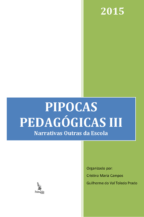 Pipocas pedagógicas III: narrativas outras da escola