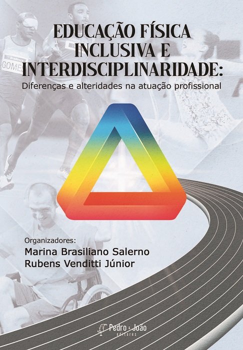 Educação física inclusiva e interdisciplinaridade: diferenças e alteridades na atuação profissional