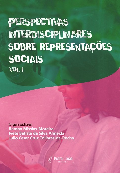 Perspectivas interdisciplinares sobre representações sociais. Vol 1