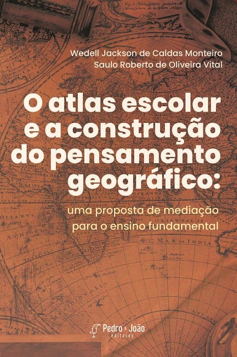 O atlas escolar e a construção do pensamento geográfico: uma proposta de mediação para o ensino fundamental