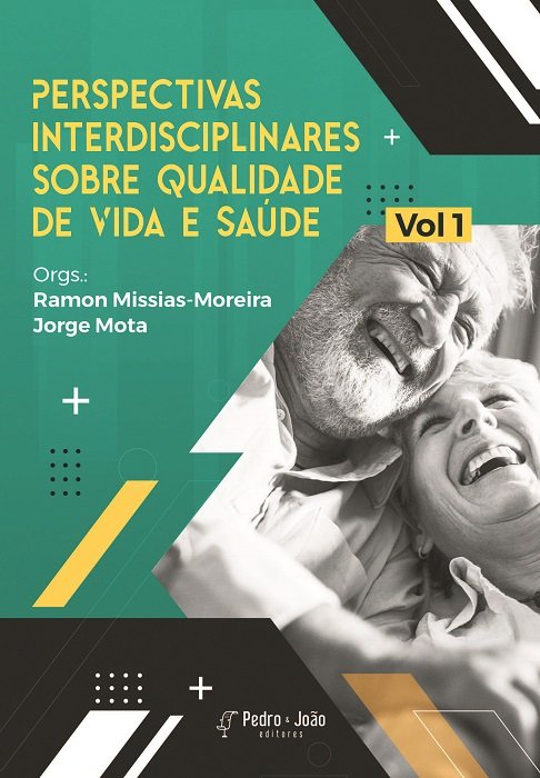 Perspectivas interdisciplinares sobre Qualidade de Vida e Saúde. Vol 1