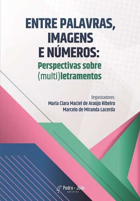 Entre palavras, imagens e números: perspectivas sobre (multi)letramentos