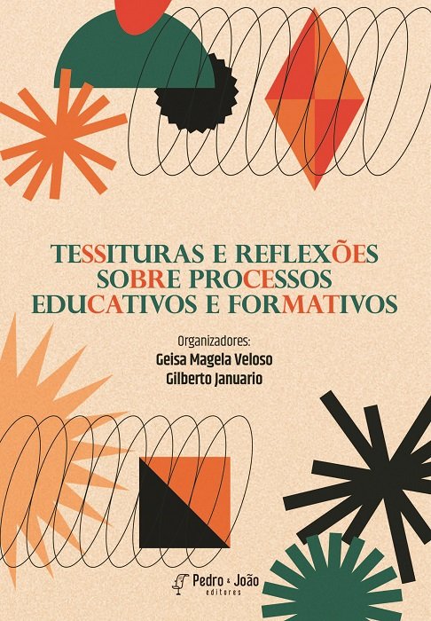 Tessituras e reflexões sobre processos educativos e formativos