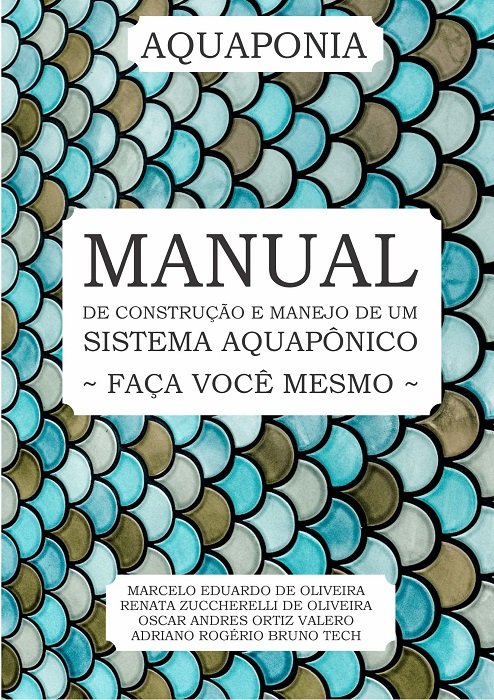 Manual de Construção e manejo de um sistema aquapônico. Faça você mesmo