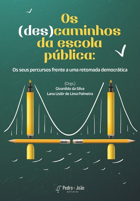 Os (des)caminhos da escola pública: os seus percursos frente a uma retomada democrática
