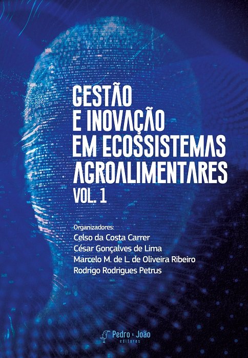 Gestão e Inovação em Ecossistemas Agroalimentares. Vol. 1.