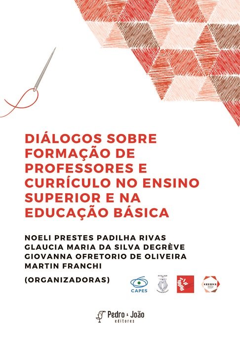 Diálogos sobre formação de professores e currículo no ensino superior e na educação básica