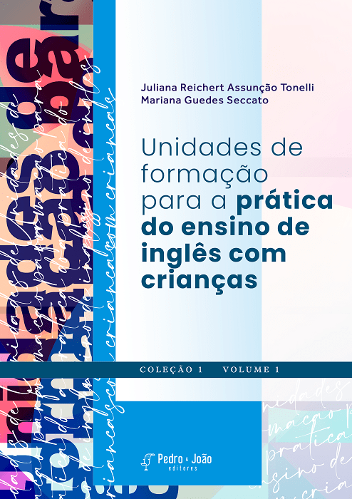Unidades de formação para a prática do ensino de inglês com crianças. Vol. I
