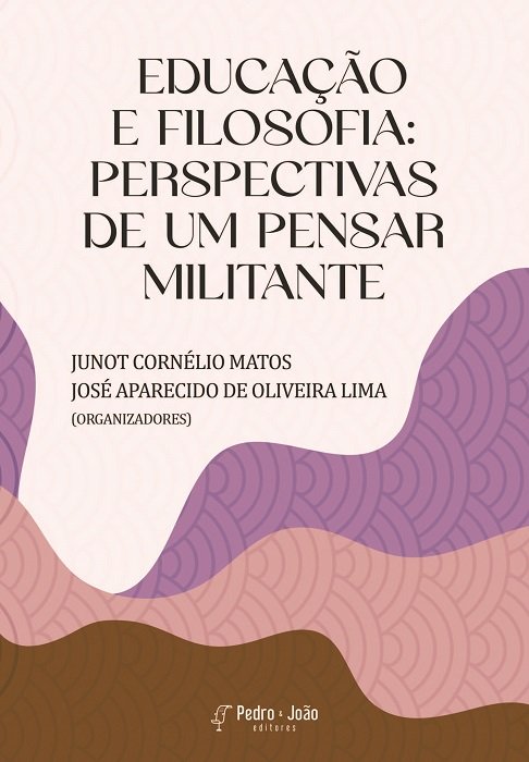 Educação e Filosofia: perspectivas de um pensar militante
