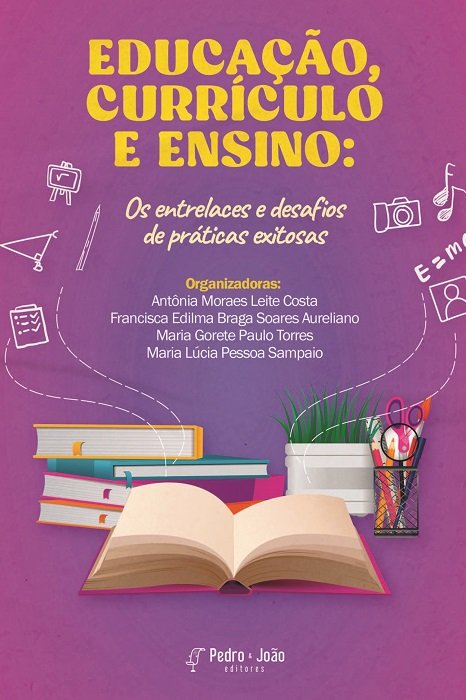 Educação, currículo e ensino: os entrelaces e desafios de práticas exitosas