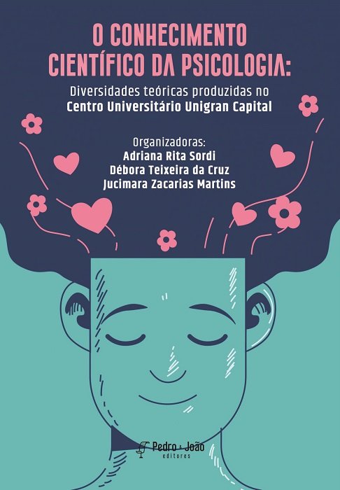 O conhecimento científico da psicologia:  diversidades teóricas produzidas no Centro Universitário Unigran Capital