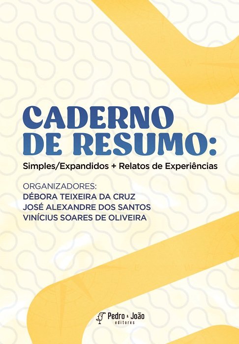 Caderno de Resumo: Simples/Expandidos + Relatos de Experiências