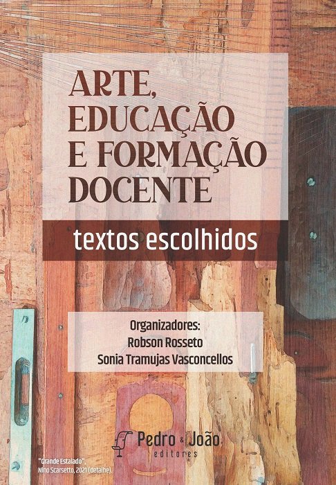 Arte, educação e formação docente: textos escolhidos