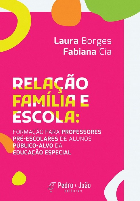 Relação família e escola: formação para professores pré-escolares de alunos público-alvo da Educação Especial