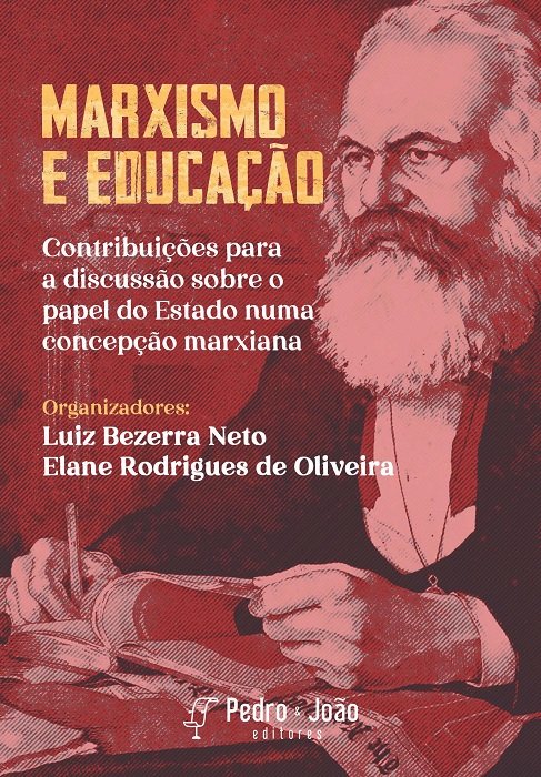 Marxismo e Educação: contribuições para a discussão sobre o papel do Estado numa concepção marxiana