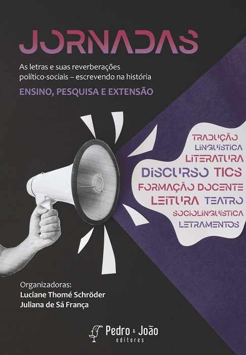 Jornadas. As letras e suas reverberações político-sociais – escrevendo na história. Ensino, pesquisa e extensão