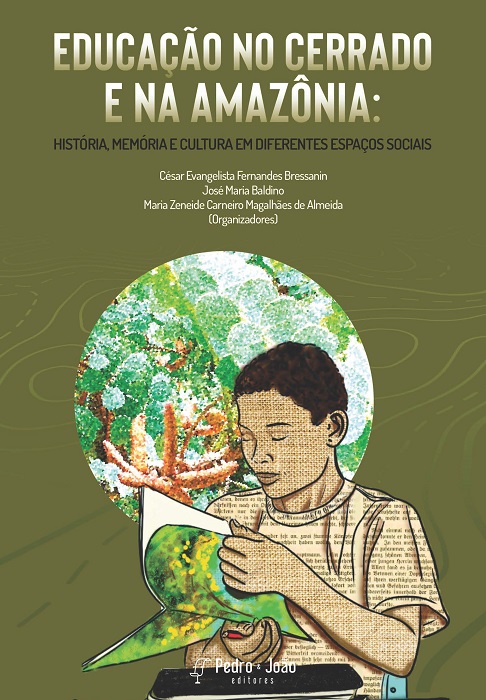 Educação no Cerrado e na Amazônia: história, memória e cultura em diferentes espaços sociais