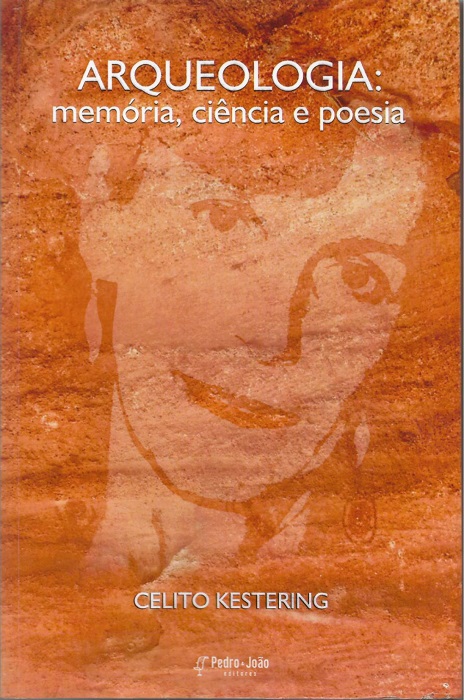 Arqueologia: memória, ciência e poesia