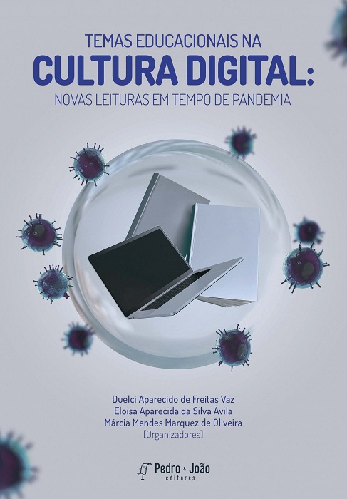 Temas Educacionais na Cultura Digital: novas leituras em tempo de pandemia