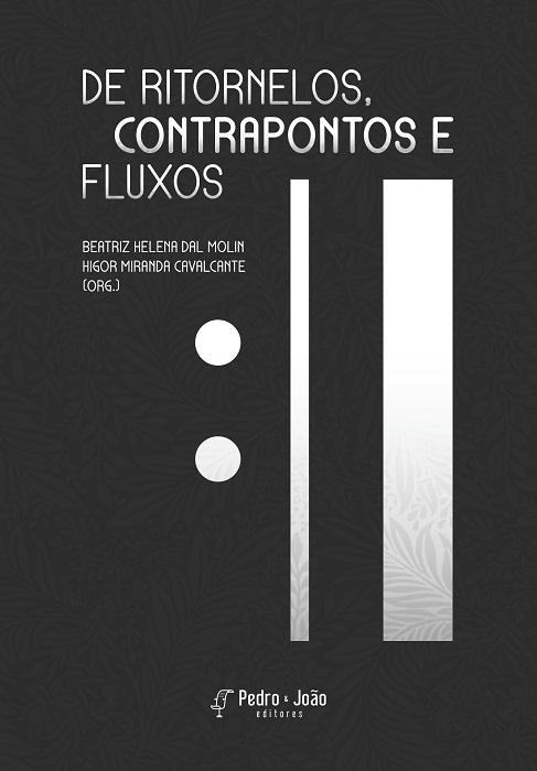 De ritornelos, contrapontos e fluxos