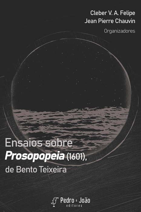 Ensaios sobre Prosopopeia (1601), de Bento Teixeira (Homenagem a Ivan Prado Teixeira)