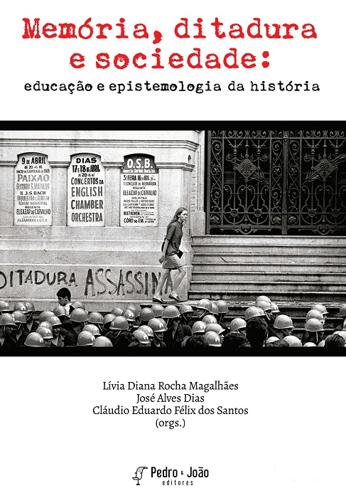 Memória, ditadura e sociedade: educação e epistemologia da história