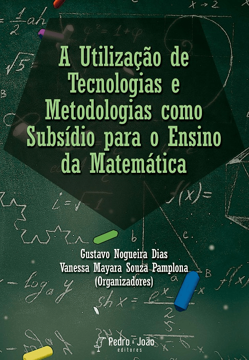 A utilização de tecnologias e metodologias como subsídio para o ensino da Matemática