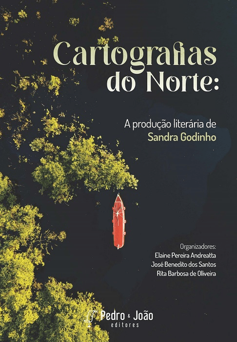 Cartografias do Norte: a produção literária de Sandra Godinho
