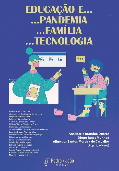 EDUCAÇÃO e… pandemia… família… tecnologia