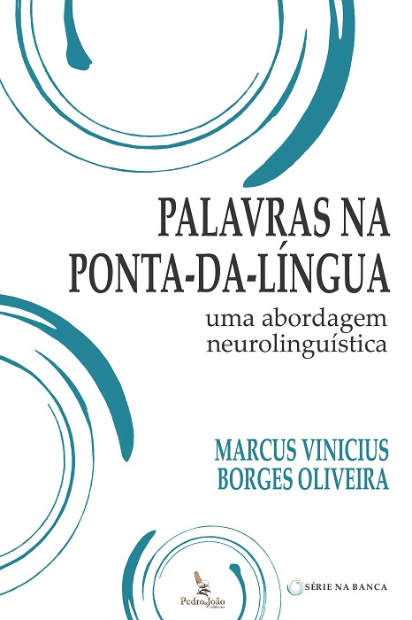 Palavras na ponta-da-língua: uma abordagem neurolinguística