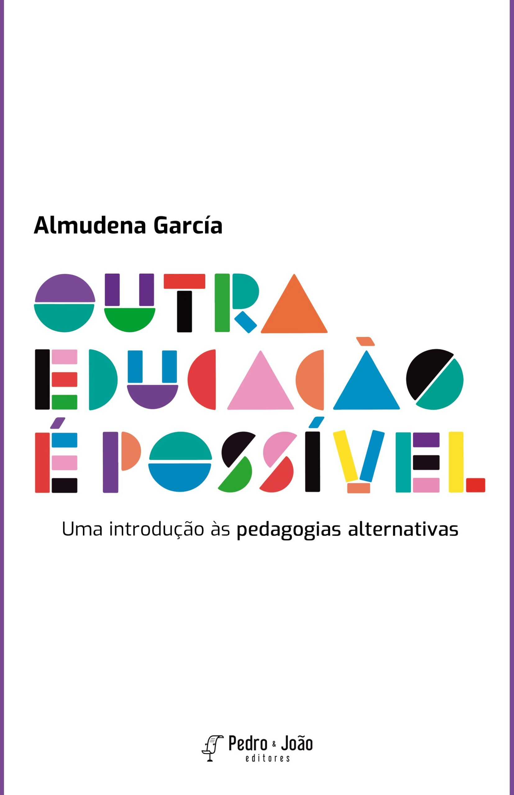 Outra educação é possível. Uma introdução às pedagogias alternativas - Imagem 1