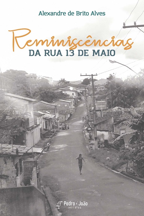 Reminiscências da Rua 13 de Maio