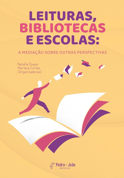 Leituras, bibliotecas e escolas: a mediação sobre outras perspectivas
